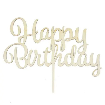 Happy Birthday Topper Natural Wood. Rustic