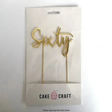 Sixty Gold Cake Topper - Metal Plated - Cake Craft
